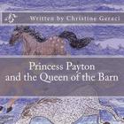 Princess Payton and the Queen of the Barn Cover Image