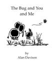 The Bug and You and Me Cover Image