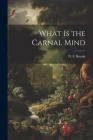 What is the Carnal Mind By D. F. Brooks Cover Image
