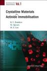 Crystalline Materials for Actinide Immobilisation (Materials for Engineering #1) By Lee, Boris E. Burakov, Michael I. Ojovan Cover Image