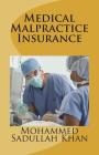 Medical Malpractice Insurance By Mohammed Sadullah Khan Cover Image