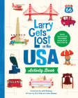 Larry Gets Lost in the USA Activity Book By John Skewes (Illustrator), Birdhouse Kids Media (Created by), Eric Ode (Text by), Edouard Sitbon (Designed by) Cover Image