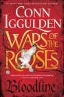 Wars of the Roses: Bloodline By Conn Iggulden Cover Image