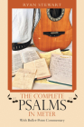 The Complete Psalms in Meter: With Bullet-Point Commentary By Ryan Stewart Cover Image