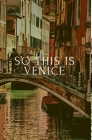 This is Venice By Venice Nomads Cover Image