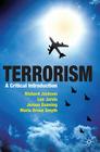 Terrorism: A Critical Introduction By Richard Jackson, Lee Jarvis, Jeroen Gunning Cover Image