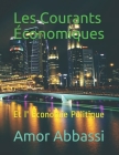 Les Courants Économiques: Et l' Économie Politique By Amor Abbassi Cover Image