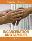 Incarceration and Families (Families Today #12) Cover Image