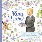 The Best Ever Ring Bearer: All the Best Things About Being in a Wedding By Linda Griffith (Illustrator) Cover Image
