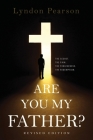 Are You My Father? Revised Edition By Lyndon Pearson Cover Image