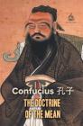 The Doctrine of the Mean By Confucius Cover Image