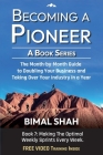 Becoming a Pioneer- A Book Series: The Month-By-Month Guide to Double Your Business and Take Over Your Industry In A Year-Book 7 Cover Image