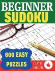 Beginner Sudoku: 600 Easy Puzzles By Cute Huur Cover Image
