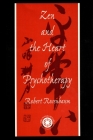 Zen and the Heart of Psychotherapy Cover Image