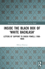Inside the Black Box of 'White Backlash': Letters of Support to Enoch Powell (1968-1969) (Routledge Studies in Fascism and the Far Right) Cover Image