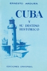 Cuba Y Su Destino Historico By Ernesto Ardura Cover Image