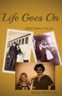 Life Goes on: Here's How I See It By Rick Watson Cover Image