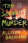 The Sorority Murder By Allison Brennan Cover Image