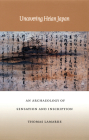 Uncovering Heian Japan: An Archaeology of Sensation and Inscription (Asia-Pacific: Culture) By Thomas Lamarre Cover Image