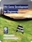 XNA Game Development for Beginners By Uditha Bandara Cover Image
