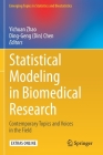Statistical Modeling in Biomedical Research: Contemporary Topics and Voices in the Field Cover Image