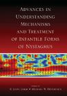 Advances in Understanding Mechanisms and Treatment of Infantile Forms of Nystagmus Cover Image
