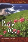 America's Natural Places: Pacific and West By Methea Sapp Cover Image
