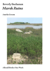 Beverly Buchanan: Marsh Ruins (Afterall Books / One Work) By Amelia Groom Cover Image