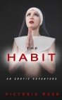 The Habit: An Erotic Adventure Cover Image