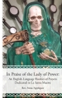 In Praise of the Lady of Power: An English-Language Booklet of Prayers Dedicated to La Santa Muerte Cover Image
