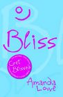 Bliss: Coach Yourself to Feel Great By Amanda Lowe Cover Image