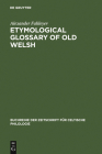 Etymological Glossary of Old Welsh Cover Image