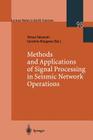 Methods and Applications of Signal Processing in Seismic Network Operations (Lecture Notes in Earth Sciences #98) Cover Image