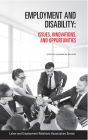 Employment and Disability: Issues, Innovations, and Opportunities (Lera Research Volume) By Susanne M. Bruyère (Editor) Cover Image