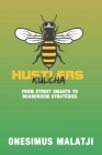 Hustle Kulcha: From Street Smarts to Boardroom Strategies Cover Image