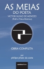 As Meias do Poeta Victor Nuno de Menezes (Po8 e Físico-Teórico): Obra Completa By Philipe Pharo Da Costa, Filipe Faro Da Costa (Editor), Contra Escrita (Created by) Cover Image