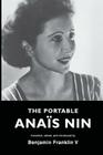 The Portable Ana'is Nin By Benjamin Franklin V. (Editor), Benjamin Franklin V. (Introduction by), Paul Herron (Introduction by) Cover Image