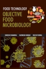 Food Technology: Objective Food Microbiology By Suresh Chandra, Ratnesh Kumar, Ruchi Verma Cover Image