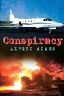 Conspiracy By Alfred Adams Cover Image