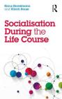 Socialisation During the Life Course By Klaus Hurrelmann, Ullrich Bauer Cover Image