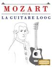 Mozart Pour La Guitare Loog: 10 Pi By E. C. Masterworks Cover Image