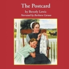 Postcard Lib/E By Beverly Lewis, Aimee Lilly (Read by), Barbara Caruso (Read by) Cover Image