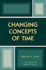 Changing Concepts of Time (Critical Media Studies: Institutions) Cover Image