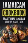 Jamaican Cookbook: Traditional Jamaican Recipes Made Easy By Grizzly Publishing Cover Image