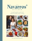 The Navarros' Kitchen: A Couple's Guide to Quick and Delicious Healthy Home Cooking Cover Image