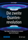 Die Zweite Quantenrevolution: Vom Spuk Im Mikrokosmos Zu Neuen Supertechnologien Cover Image