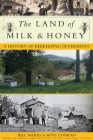 The Land of Milk and Honey: A History of Beekeeping in Vermont By Bill Mares, Ross Conrad Cover Image