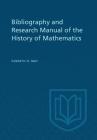Bibliography and Research Manual of the History of Mathematics By Kenneth O. May Cover Image