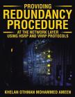 Providing Redundancy Procedure at the Network Layer Using HSRP and VRRP Protocols By Khelan Othman Mohammed Ameen Cover Image