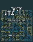Twisty Little Passages: An Approach to Interactive Fiction By Nick Montfort Cover Image